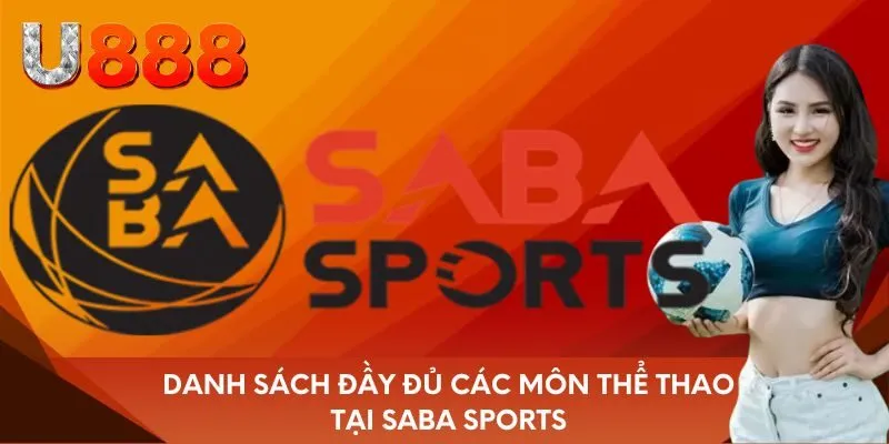 Danh sách đầy đủ các môn thể thao tại saba sports