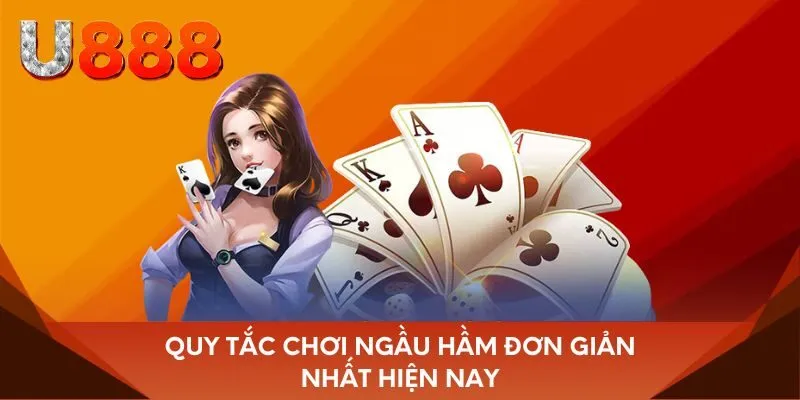 Quy tắc chơi Ngầu Hầm đơn giản nhất hiện nay