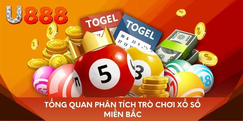 Tổng quan phân tích trò chơi xổ số miền Bắc